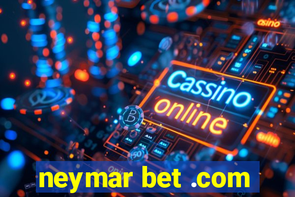 neymar bet .com